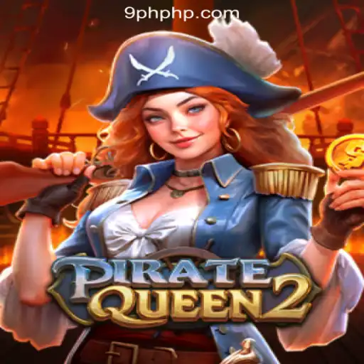 Set Sail on a Thrilling Adventure with PirateQueen2 at 9PH.COM Online Casino Philippines